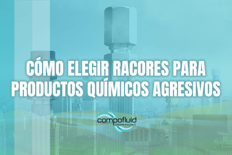 Cómo elegir racores para productos químicos agresivos
