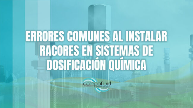 Errores comunes al instalar racores en sistemas de dosificación química y cómo evitarlos Errores comunes al instalar racores en sistemas de dosificación química y cómo evitarlos