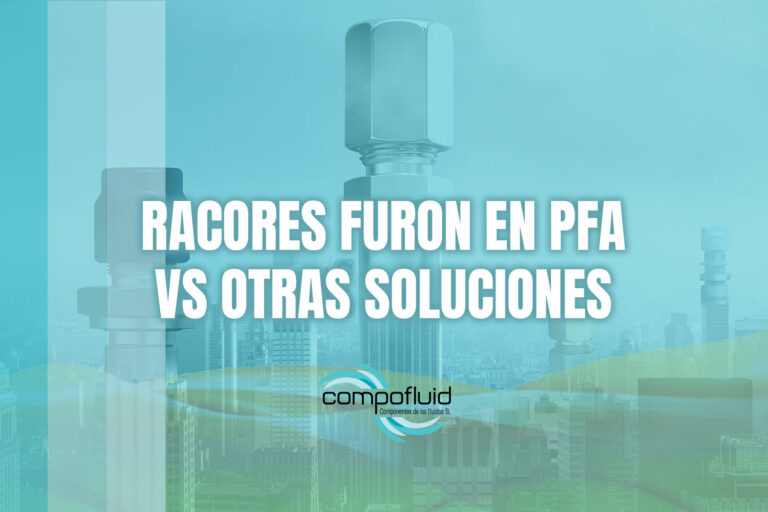 Racores FURON en PFA vs otras soluciones