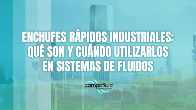Enchufes rápidos industriales