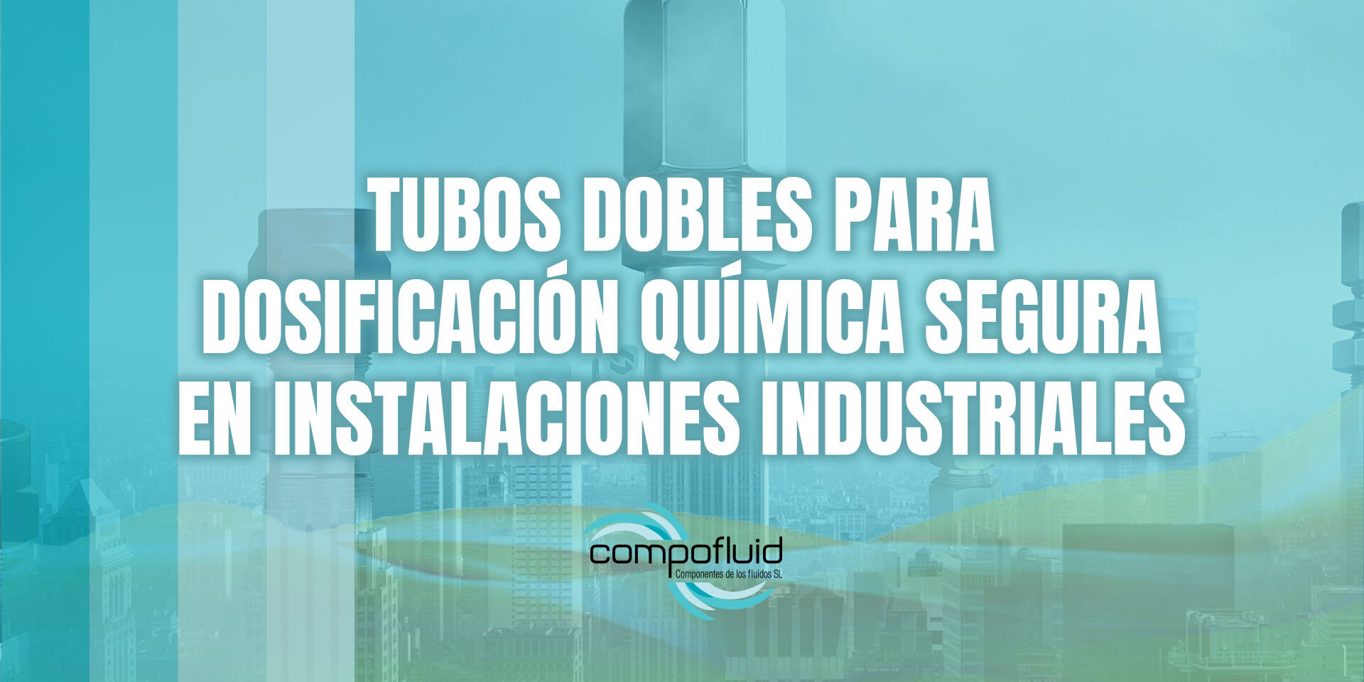 Tubos dobles