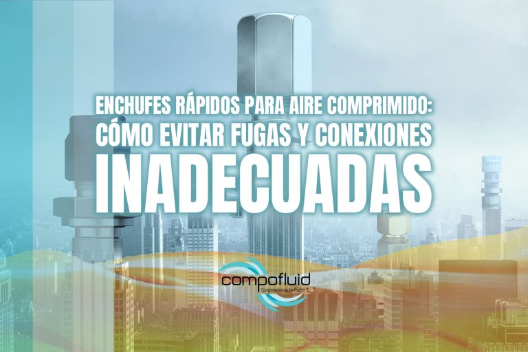 Enchufes rápidos para aire comprimido: cómo evitar fugas y conexiones inadecuadas